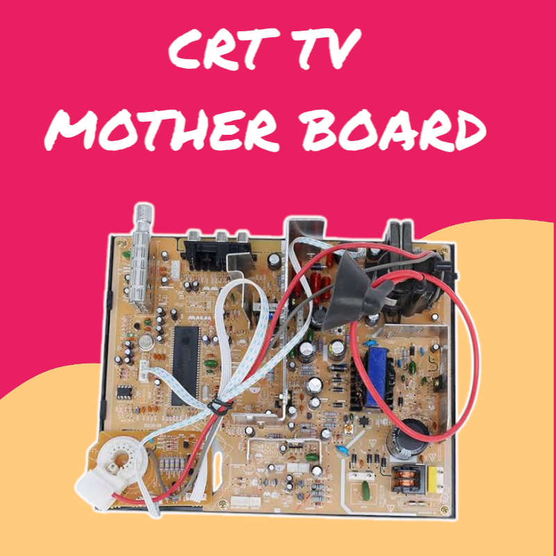 CRT TV Mother Boards