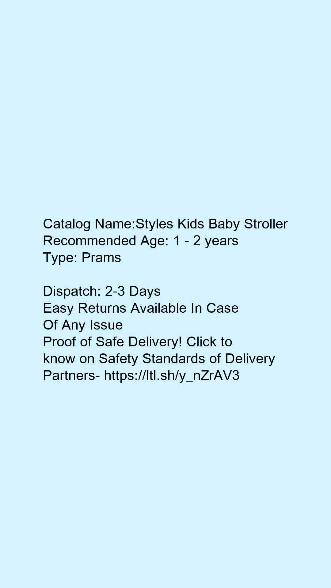 Styles Kids Baby Stroller - Faritha